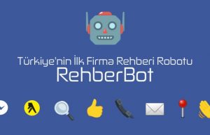 Türkiye’nin ilk firma rehberi robotu: RehberBot