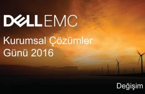 Dell EMC Çözümler Günü İstanbul ve Ankara’da değişimi başlatıyor