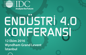 IDC Türkiye “ Endüstri 4.0 ” Konferansı 12 Ekim’de