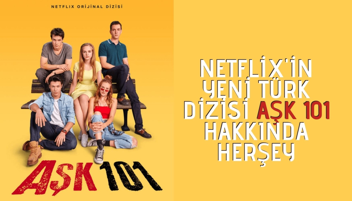 Netflix Aşk 101 dizisi