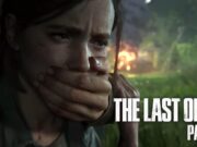 The Last of Us Part 2 satış rakamlarında rekora koşuyor! The Last of Us Part 2 inceleme puanı