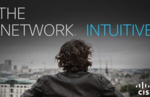 Cisco, iş ve ağ ile ilgili işlemleri optimize etmeye yardımcı olacak yeni sezgisel ağ çözümlerini duyurdu