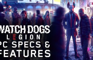 Watch Dogs Legion sistem gereksinimleri açıklandı Watch Dogs Legion sistem gereksinimleri