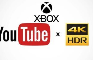 YouTube HDR Özelliğini Xbox Kullanıcılarına Sundu