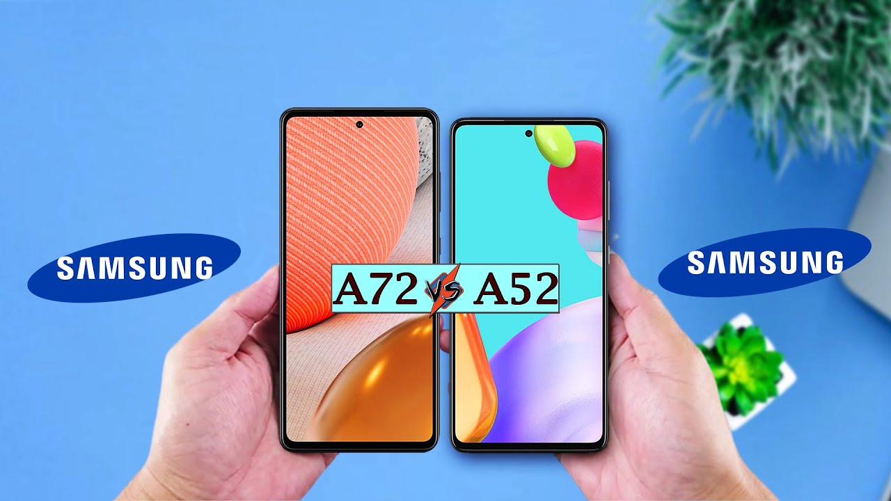 Samsung Galaxy A72 vs Samsung Galaxy A52 5G
