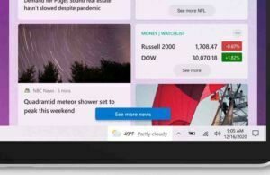 Windows 10 Görev Çubuğu Hava Durumu, Haberler Gibi Bilgileri Sunacak Windows 10 görev çubuğu içinde yer alacak bu araç gayet basit ve kullanışlı duruyor
