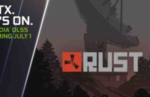 Rust DLSS Desteği Almaya Hazırlanıyor: Nvidia RTX Kartı Olanlar Dikkat! Rust biri çok sayıda oyun Nvidia DLSS desteği alacağı günü bekliyor