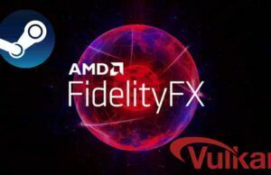 AMD FSR Teknolojisi Vulkan ve SteamVR Oyunlarda Çalışacak