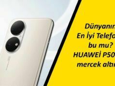 Dünyanın En İyi Telefonu bu mu? Huawei P50 Pro mercek altında bakalım istenilen yüksek performansı veriyor mu?