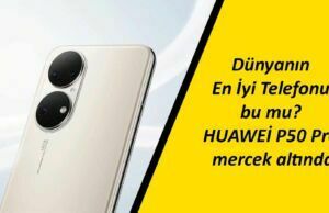 Dünyanın En İyi Telefonu bu mu? Huawei P50 Pro mercek altında bakalım istenilen yüksek performansı veriyor mu?