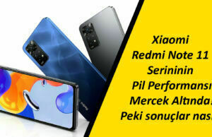 Xiaomi Redmi Note 11 Serisinin Pil Performansı Mercek Altında! Beklenmeyen sonuçlar mı