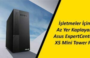 İşletmeler için hem az yer kaplayan hem de yüksek performans sunan Asus ExpertCenter X5 Mini Tower PC