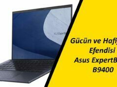 Gücün ve Hafifliğin Efendisi Asus ExpertBook B9400 Nasıl Bir Performans Sunuyor?
