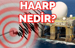 HAARP Nedir: İşte Tüm Bilinmeyenler! HAARP Nedir