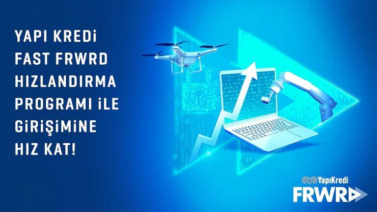 Yapı Kredi Fast FRWRD Programının Yeni Döneminde Seçilen Girişimler Belli Oldu