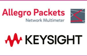 Allegro Packets ve Keysight Güçlerini Birleştiriyor