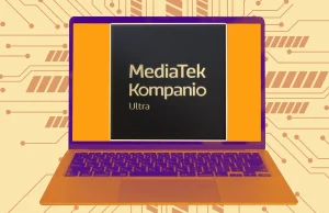 MediaTek Kompanio Ultra ile Sahneye Çıkıyor – Bu Sefer Bir Şeyler Değişecek Mi? MediaTek Kompanio Ultra