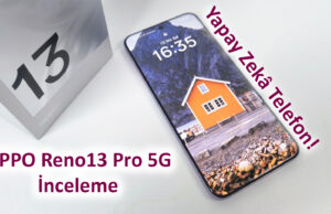 OPPO Reno13 Pro 5G İnceleme: Yapay Zekâ Telefon!