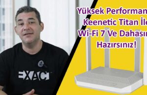 Keenetic Titan BE7200 İncelemesi: Wi-Fi 7 ile Tanışın!