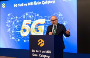 5G Yerli Ürün Çalıştayı Gerçekleştirildi