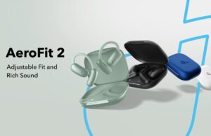 Anker AeroFit 2 AI Assistant: Telefonunuza Dokunmadan Hayatınızı Kolaylaştıran Akıllı Kulaklık!