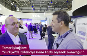 TCL Türkiye Satış Direktörü Tamer İşisağlam: “Türkiye’de Tüketiciye Daha Fazla Seçenek Sunacağız”