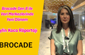 Brocade Gen 8 ile Veri Merkezlerinde Yeni Dönem | Aylin Koca Röportajı