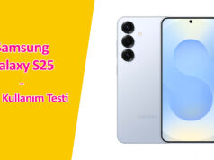 Samsung Galaxy S25 Uzun Kullanım Testi: 1 Yıl Sonunda Performans Nasıl?