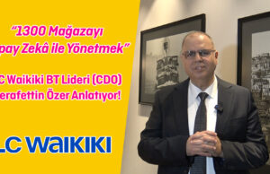 LC Waikiki’de Dijital Devrim: “1300 Mağazanın Operasyonunu Yapay Zekâ ile Optimize Ediyoruz”