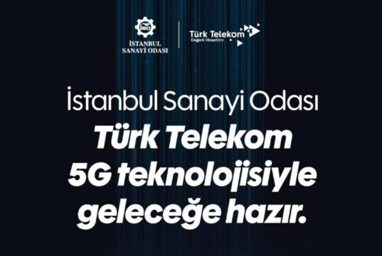 Türk Telekom ve İSO’dan Sanayide 5G Odaklı Dijital Dönüşüm Hamlesi