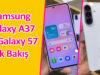 Yeni Orta Seviye Telefonlara İlk Bakış: Samsung Galaxy A37 ve Galaxy A57