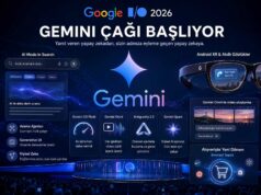 Google I/O 2026 Sonrası Yeni Gemini Çağı: Yapay Zeka Artık Sadece Yanıt Vermiyor, Harekete Geçiyor Google I/O 2026