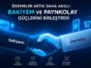 Ödemeler Artık Daha Akıllı: Bakiyem ve Paynkolay Güçlerini Birleştirdi