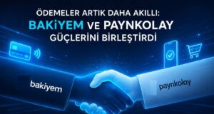 Ödemeler Artık Daha Akıllı: Bakiyem ve Paynkolay Güçlerini Birleştirdi