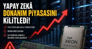 Yapay Zekâ Sunucu Pazarını Kilitledi: CPU ve DRAM Fiyatlarında Yeni Kriz Kapıda CPU fiyat artışı