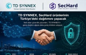 TD SYNNEX, SecHard Ürünlerinin Türkiye Dağıtıcısı Oldu yerli siber güvenlik çözümleri