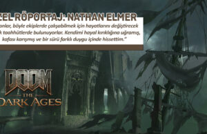 Nathan Elmer İle Özel Röportaj: id Software, DOOM The Dark Ages ve Dahası Üzerine…