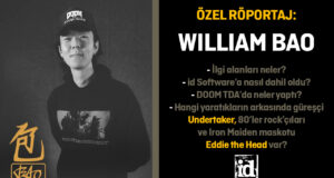 Özel Röportaj: William Bao ile id Software ve DOOM Üzerine…
